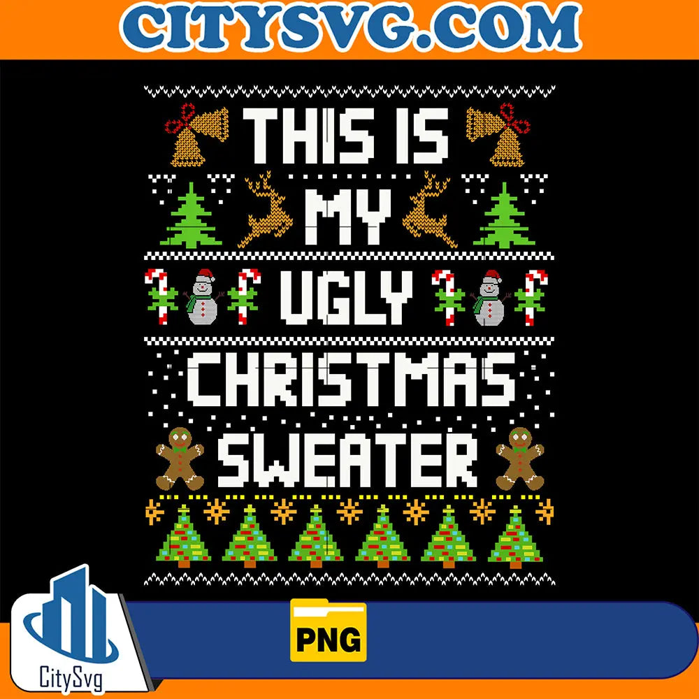 ThisIsMyUglyChristmasSweaterPng_2