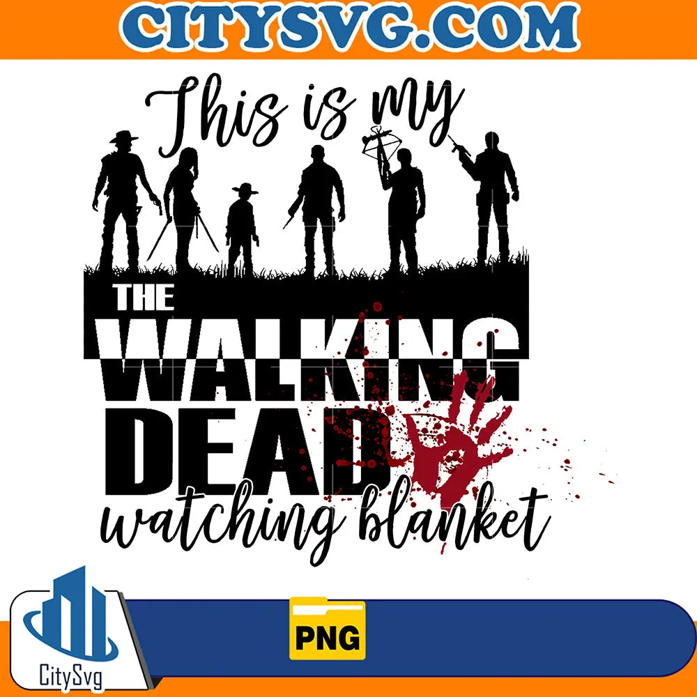 ThisIsMyWalkingDeadWatchingBlanketPng1