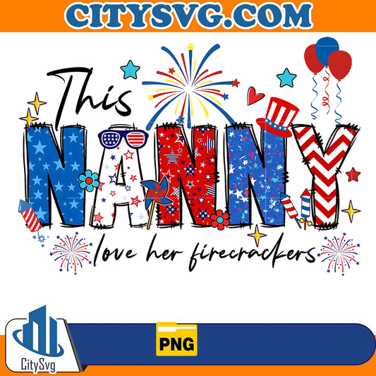 ThisNannyLoveHerFirecrackers4thOfJulyPng