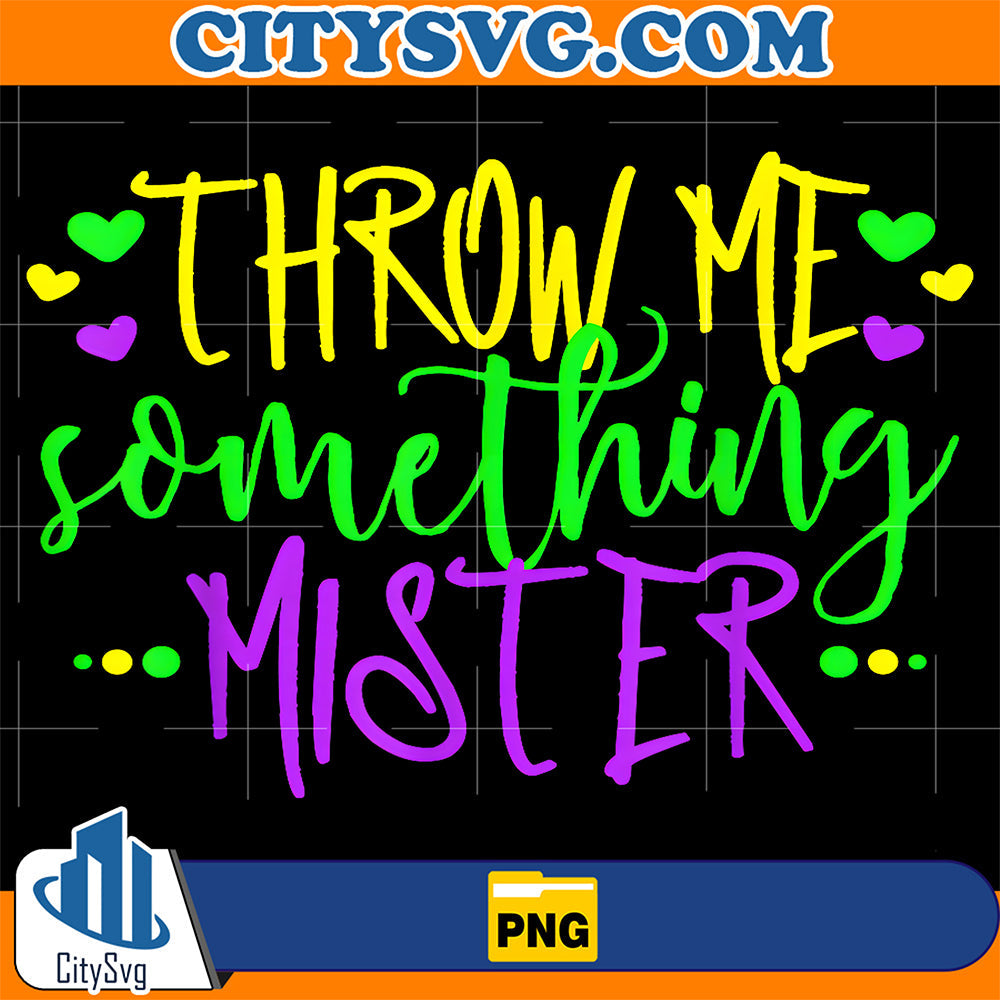 Throw-Me-Something-Mister-Mardi-Gras-Png