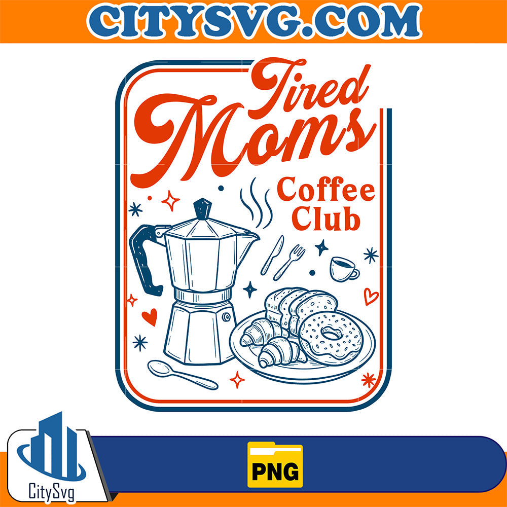 Tired-Moms-Coffee-Club-Png