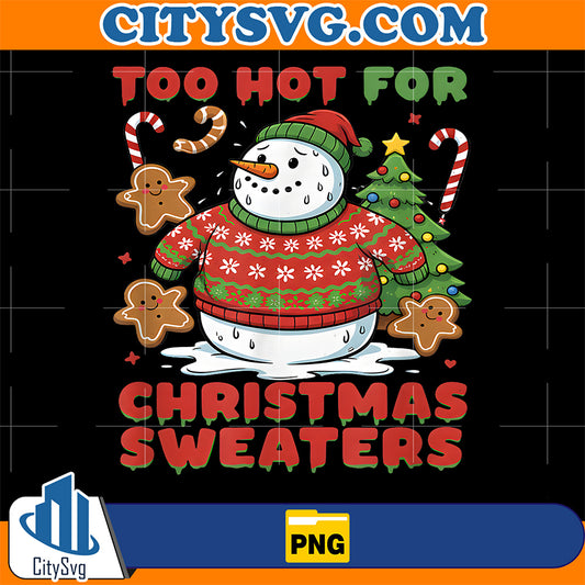 Too-Hot-For-Christmas-Sweaters-Snowman-Png
