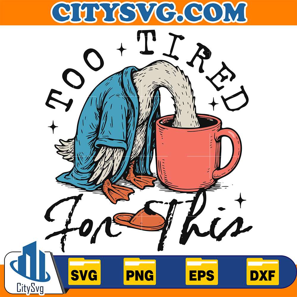 Too-Tired-For-This-Svg