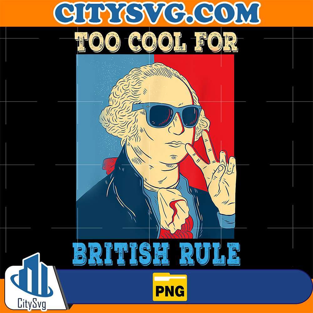 Tool-Cool-British-Rule-George-Washington-Png