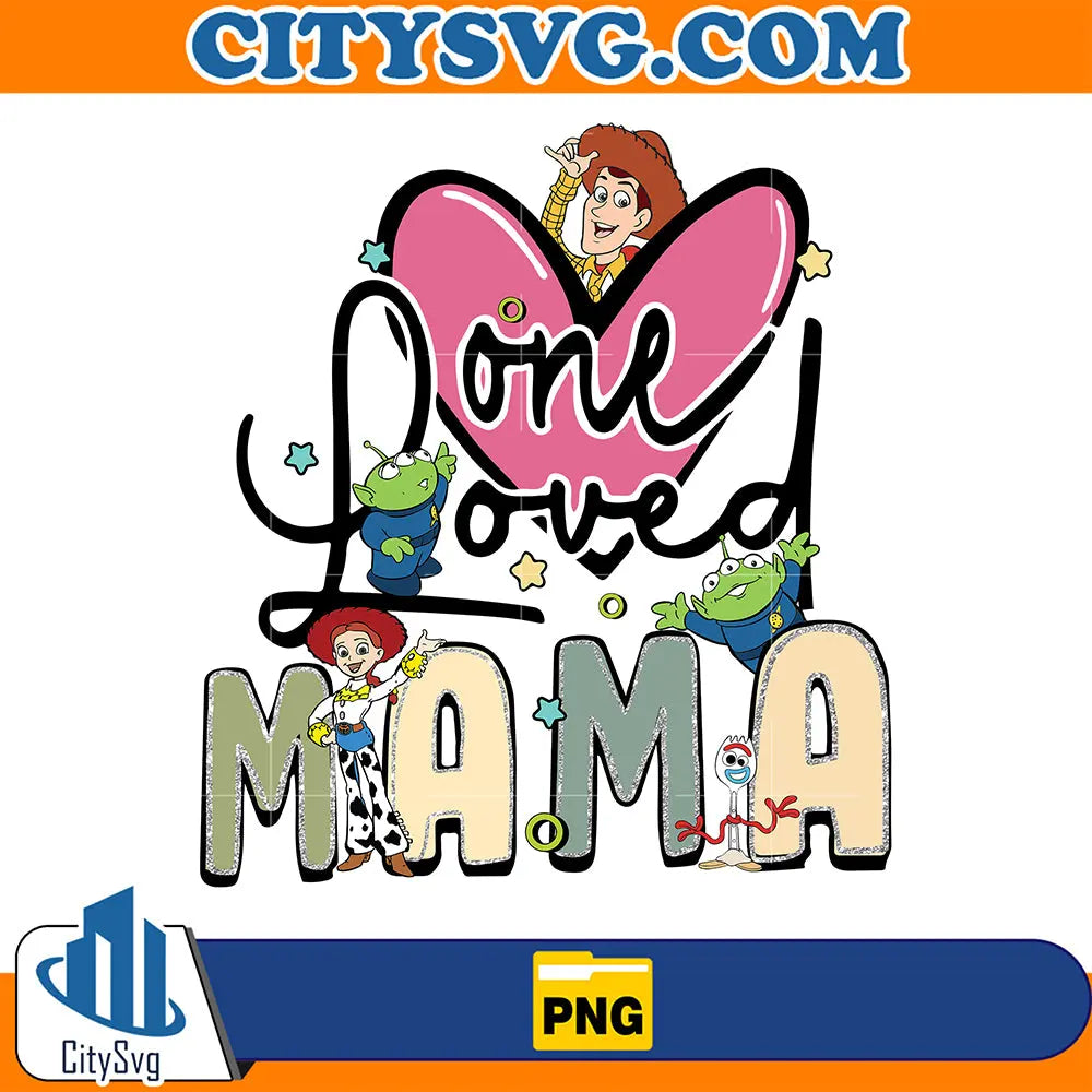ToyStoryOneLovedMamaPng