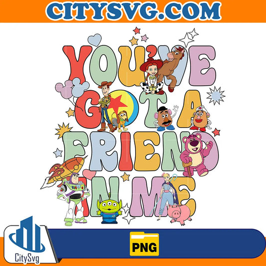 ToyStoryYou_veGotAFriendsInMePng