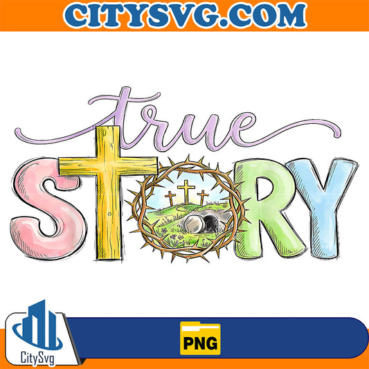 True-Story-Cross-Jesus-Easter-Day-Christians-He-Is-Risen-Png