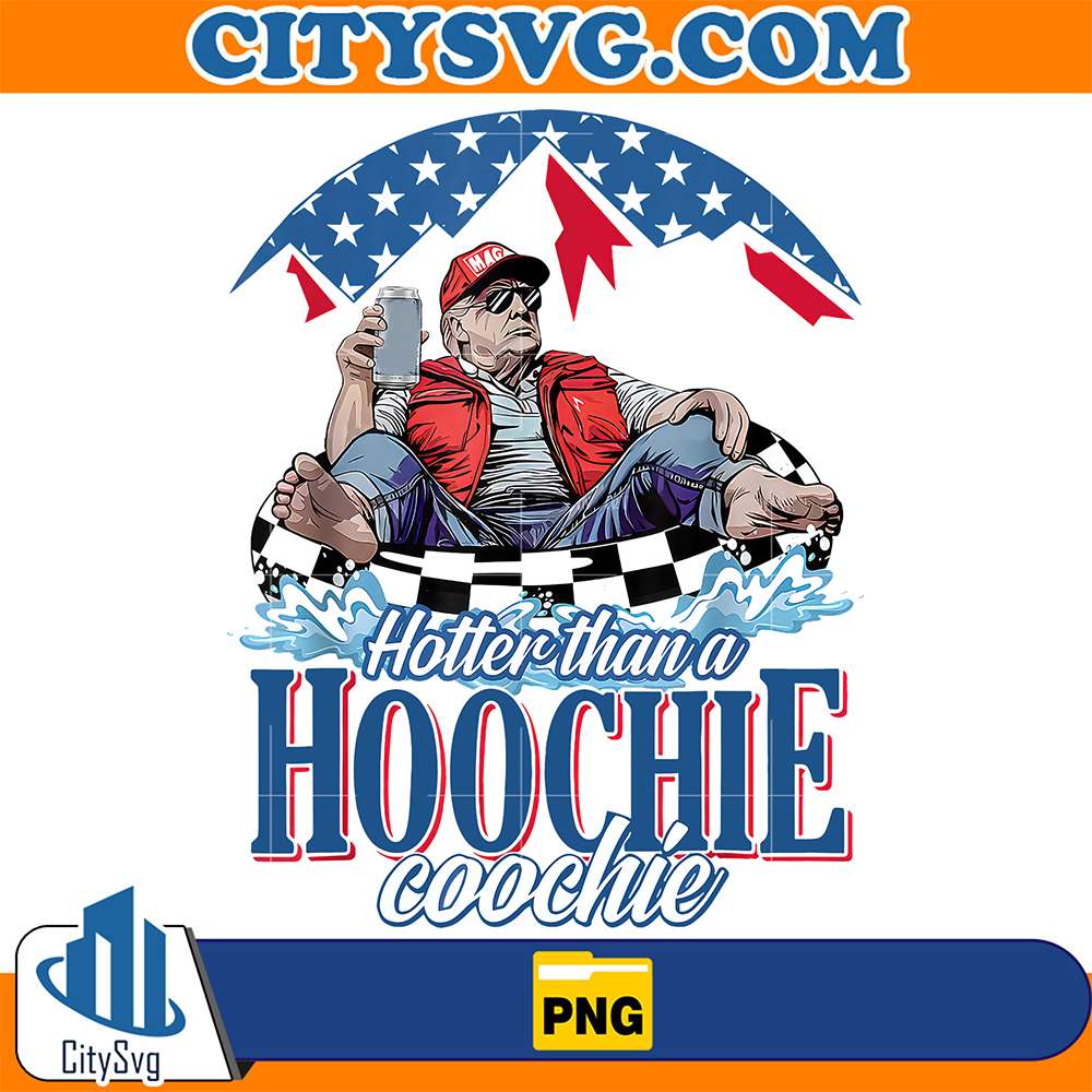 Trump-Hotter-Than-A-Hoochie-Coochie-Png