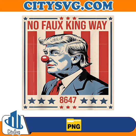 Trump-No-Faux-King-Way-8647-Png