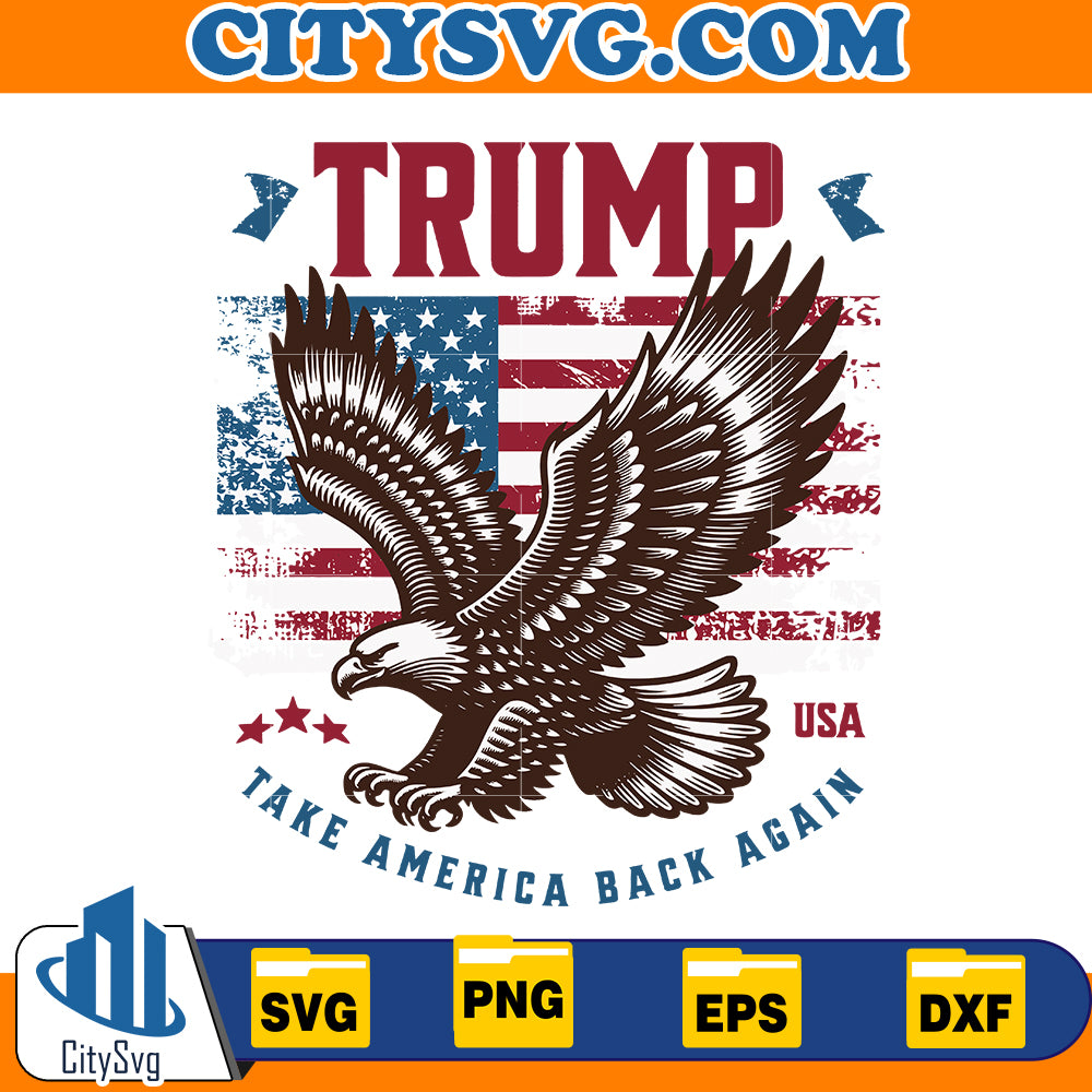 Trump Take America Back 2024 Svg