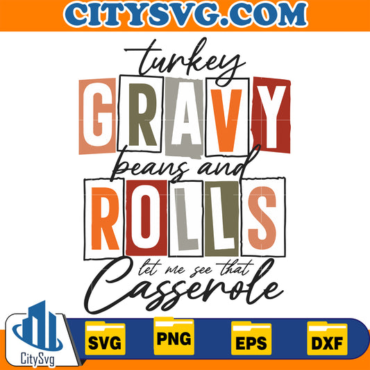 TurkeyGravyBeansAndRollsLetMeSeeThatCasseroleSVG