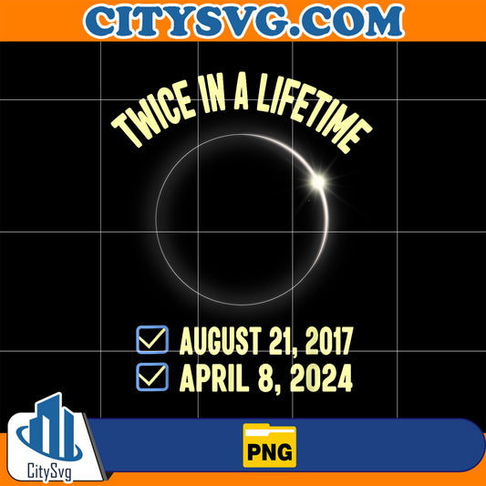 Twice In A Lifetime Png, August 21,2017 Png, April 8. 2024 Png