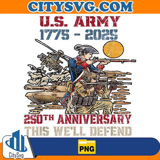 United-States-Army-1775-2025-250th-Anniversary-The-We-ll-Defend-Png