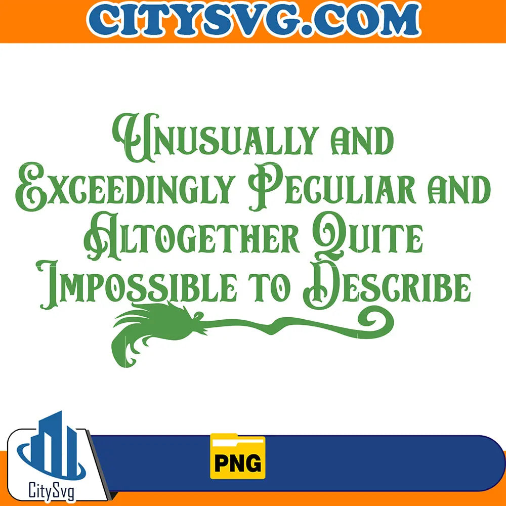 Unusually And Exceedingly Peculiar And Altogether Quite Impossible To ...