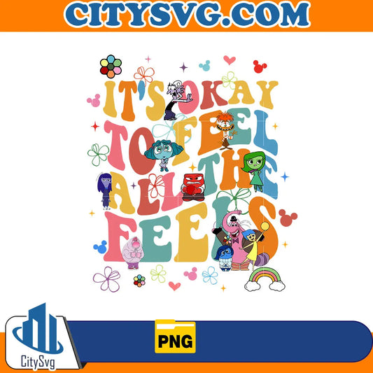 It's okay to feel all the feels png CitySvg