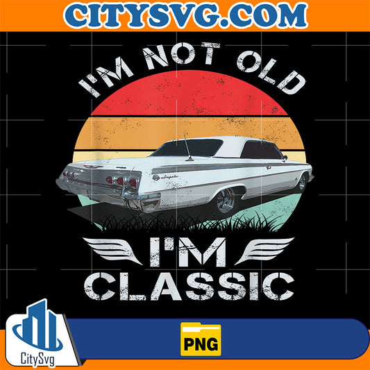 Vintage-1962-62-Impala-I-m-Not-Old-I-m-Classic-Cars-Hot-Rod-Png