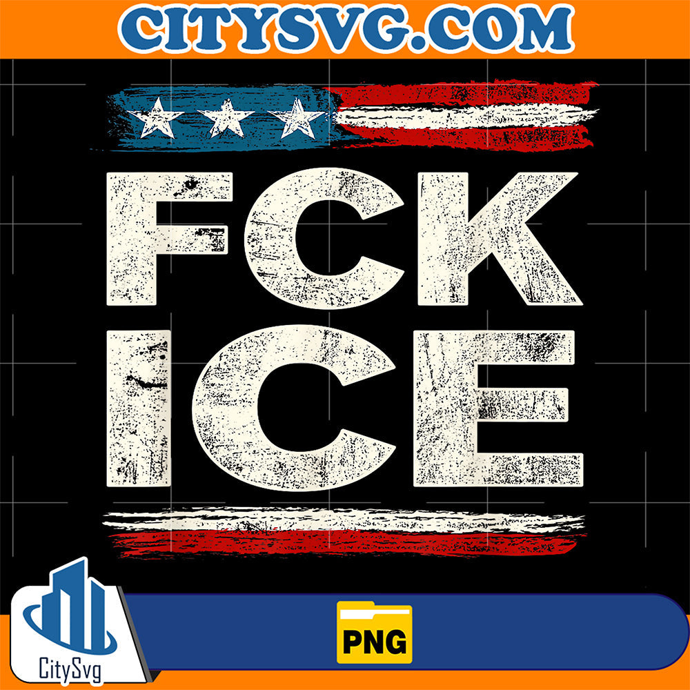 Vintage Fck ICE US Flag Distressed Png CitySvg