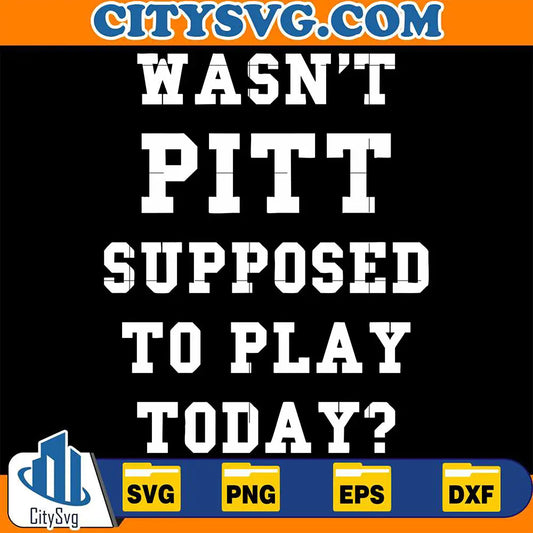 Wasn_tPittSupposedToPlayTodaySvg