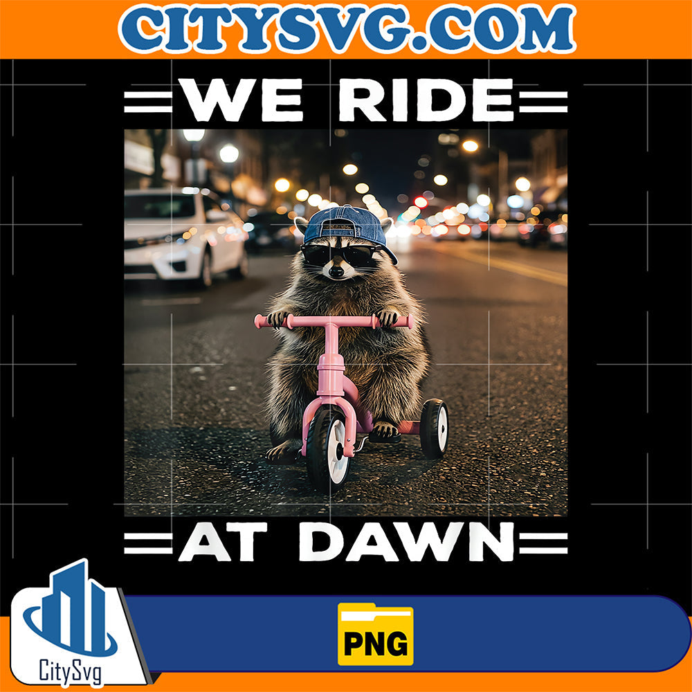 We-Ride-At-Dawn-Racoon-Riding-Tricycle-Chaotic-Meme-Png