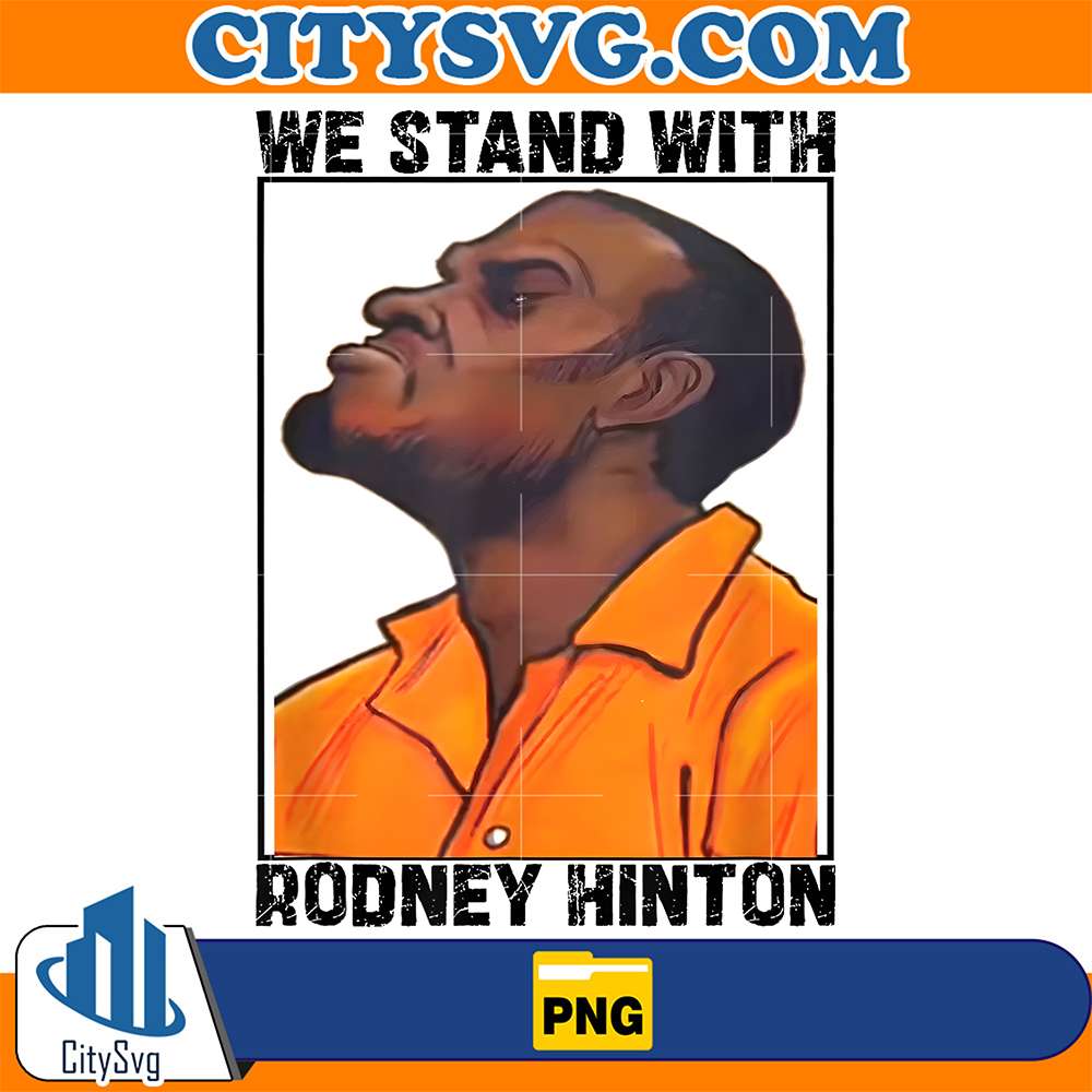 We-Stand-With-Rodney-Hinton-Png-1