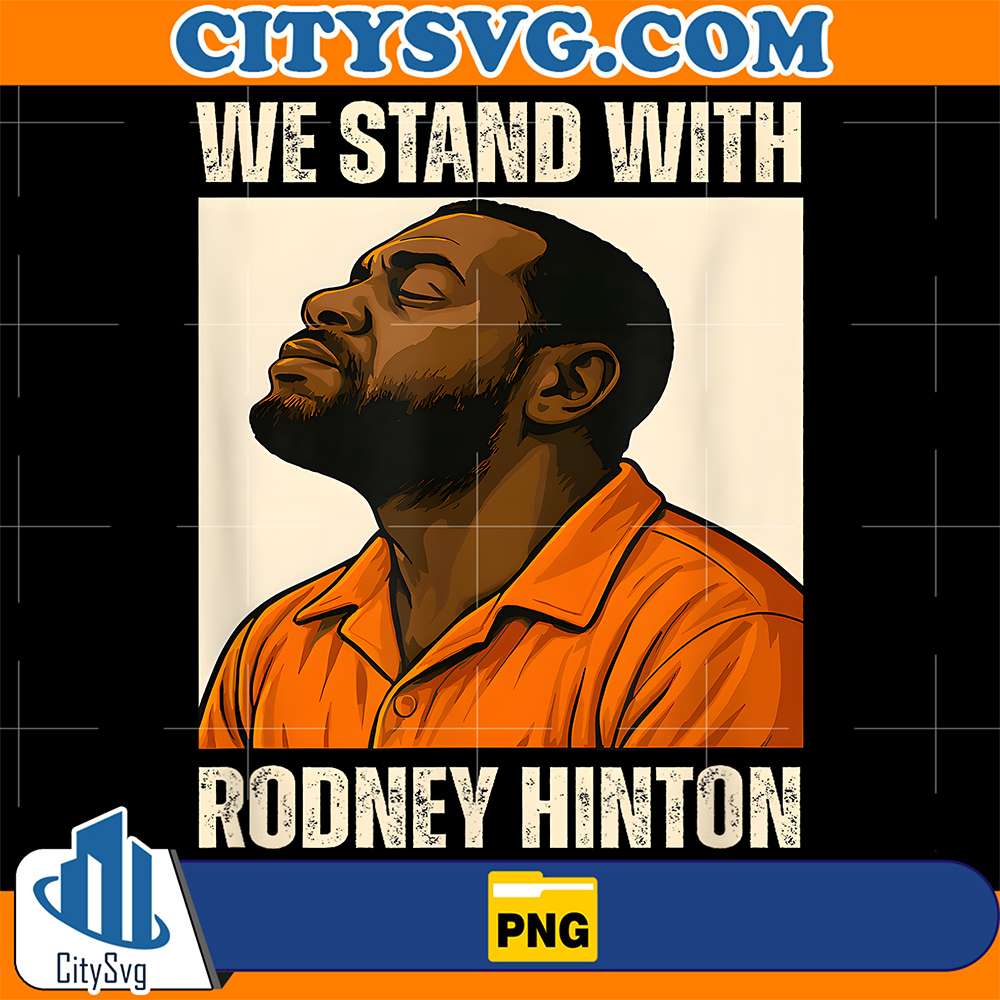 We-Stand-With-Rodney-Hinton-Png