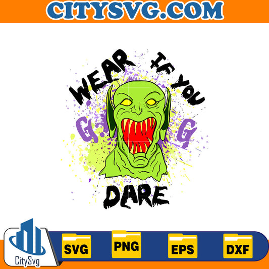Wear if you dare Svg CitySvg