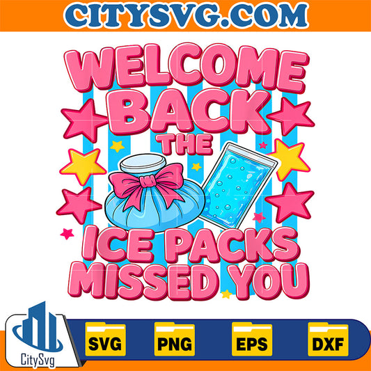 Welcome-Back-The-Ice-Packs-Missed-You-School-Nurse-Svg