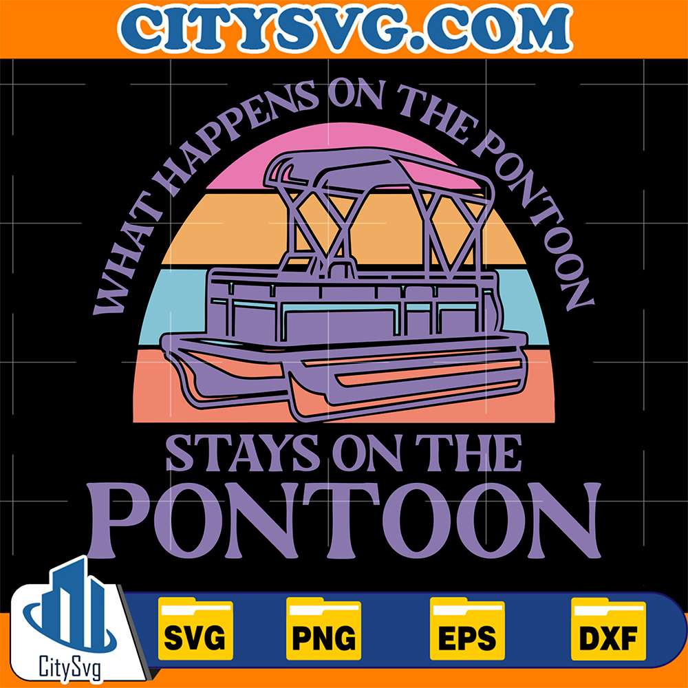 What-Happens-On-A-Pontoon-Stays-On-The-Pontoon-Svg