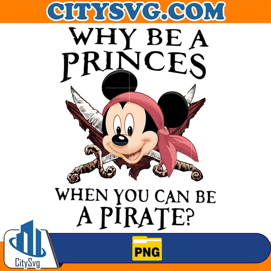 Why-Be-A-Prince-When-You-Can-Be-A-Pirate-Mickey-Png