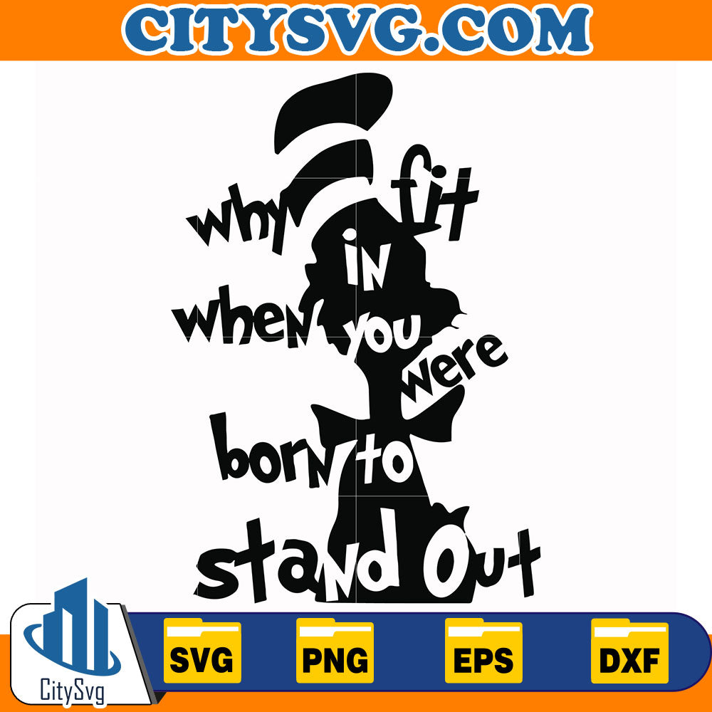 WhyFitInWhenYouWereBornToStandOutSvg_3_88e7ed47