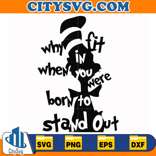 WhyFitInWhenYouWereBornToStandOutSvg_3_88e7ed47