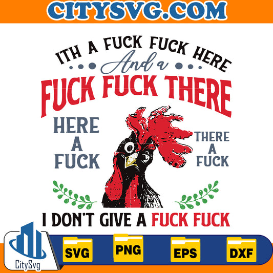 With a Fuck Fuck Here And a Fuck Fuck There svg