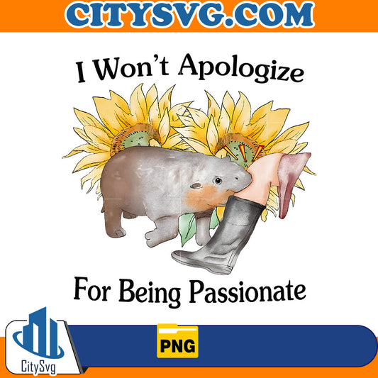I won't apologize for being passionate Png CitySvg