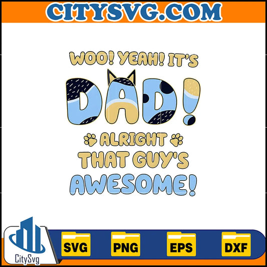 Woo_Yeah_It_sDad_AlrightThatGuy_sAwesomeSvg
