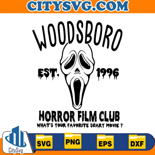 Woodsboro SVG, Horror svg, Halloween svg, Horror Film Club svg CitySvg