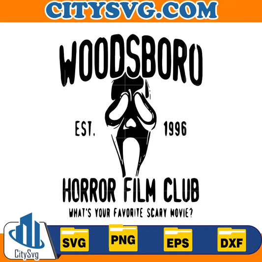 Woodsboro SVG, Horror svg, Horror Film Club svg CitySvg