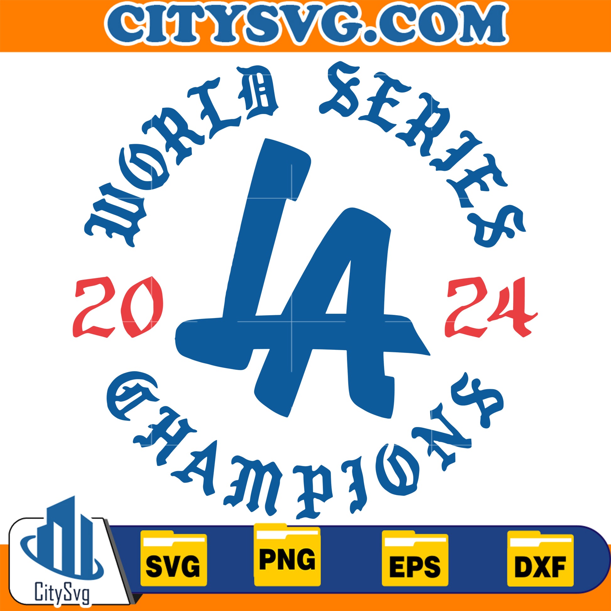 World Series Champions 2024 LA Dodgers Baseball Champs Svg CITYSVG