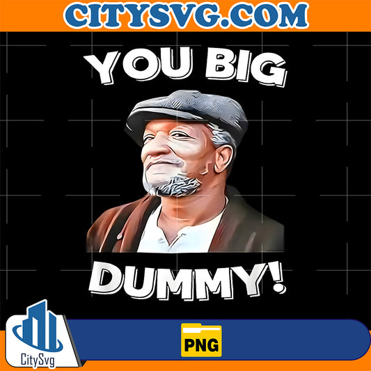 You-Big-Dummy-Png