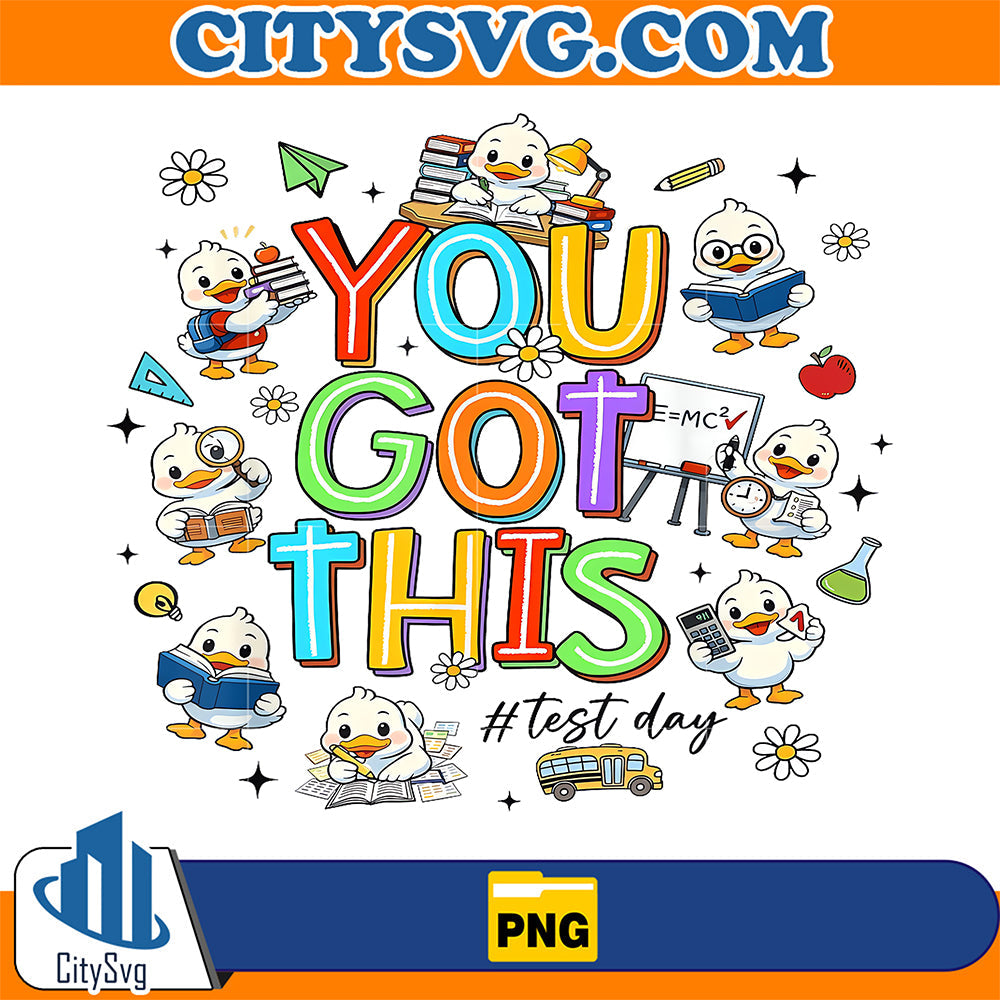 You-Got-This-Test-Day-Cute-Duck-School-Teacher-Png