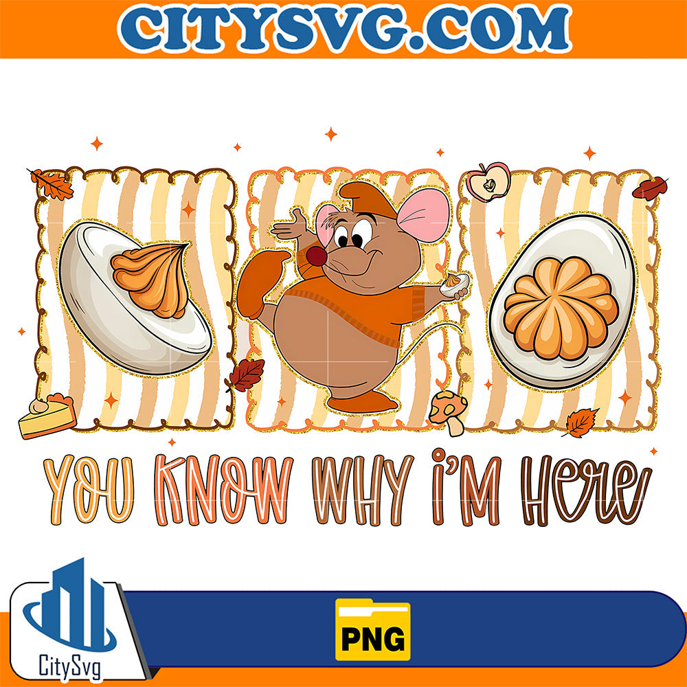 You-Know-Why-I-m-Here-Thanksgiving-Png