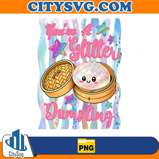 You-re-A-Glitter-Dumpling-Png