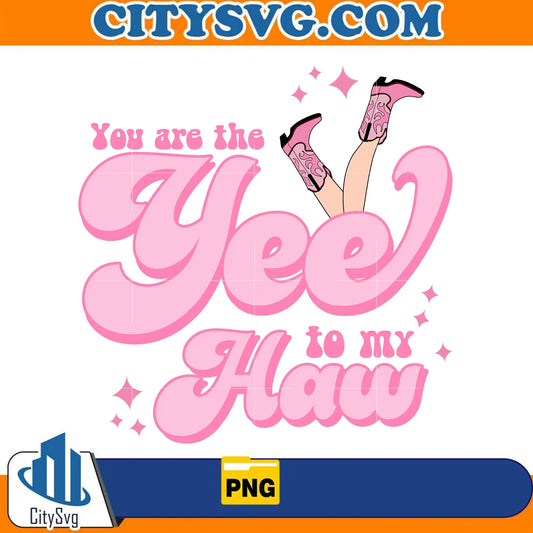 YouAreTheYeeToMyHawValentinePng
