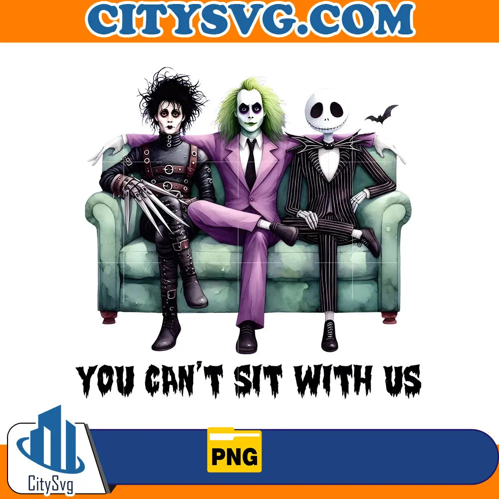 You Cant Sit With Us Halloween Png CITYSVG You cant sit with us halloween png citysvg
