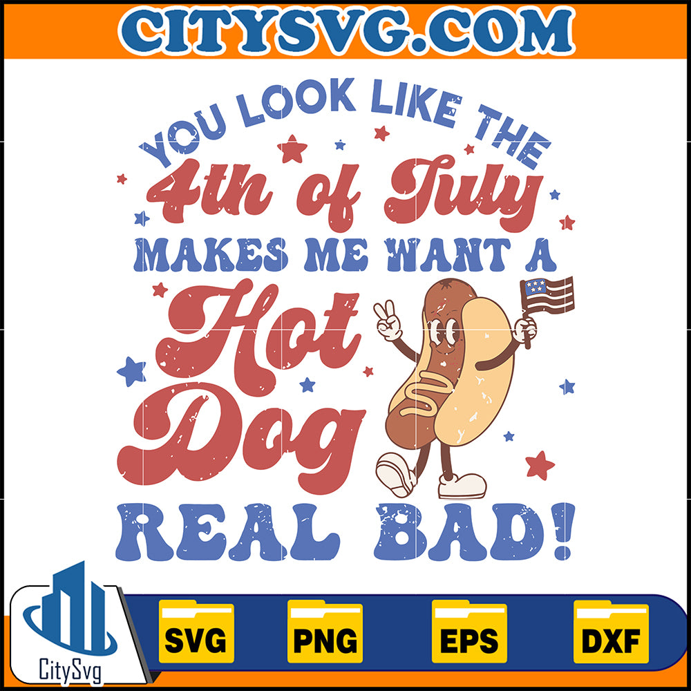 YouLookLikeThe4thOfJuly_MakesMeWantAHotDogRealBadSvg