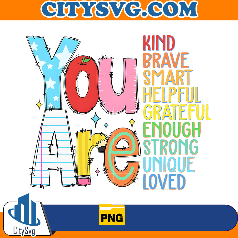 You Are Kind Brave Png