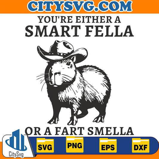 YoureEitherASmartFellaOrAFartSmellaSvg