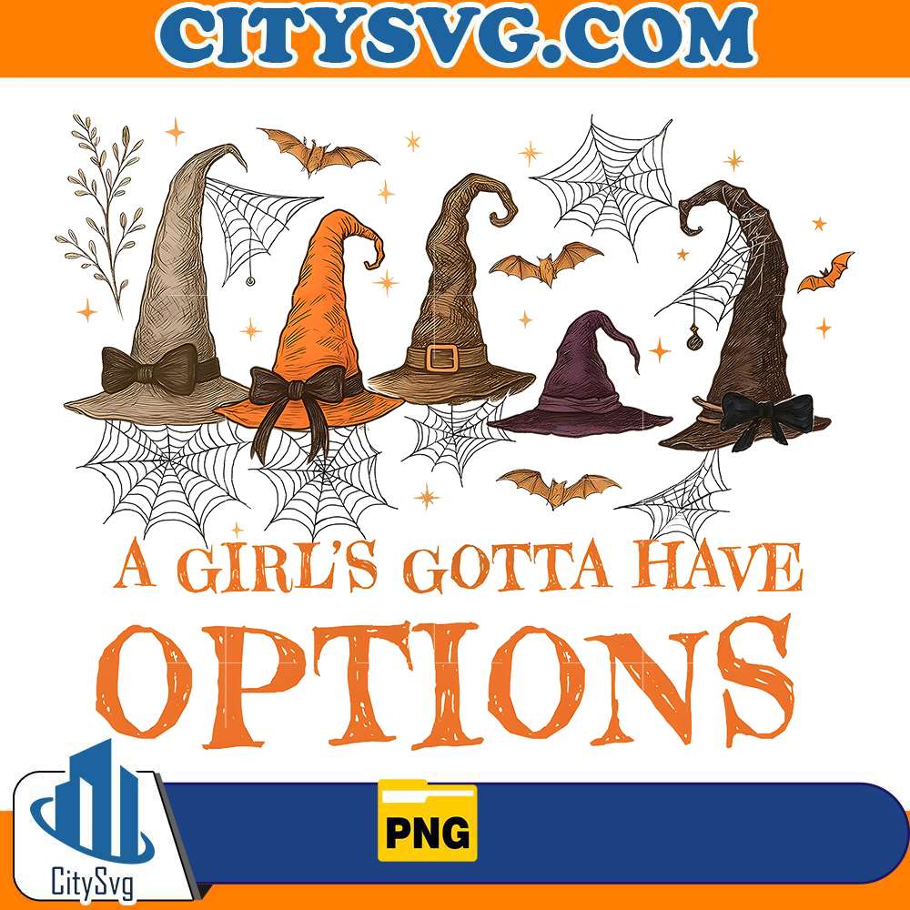 a-girl-s-gotta-have-options-png