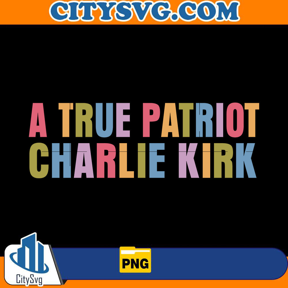 a-true-patriot-charlie-kirk-png-1