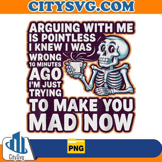 arguing-with-me-is-pointless-png