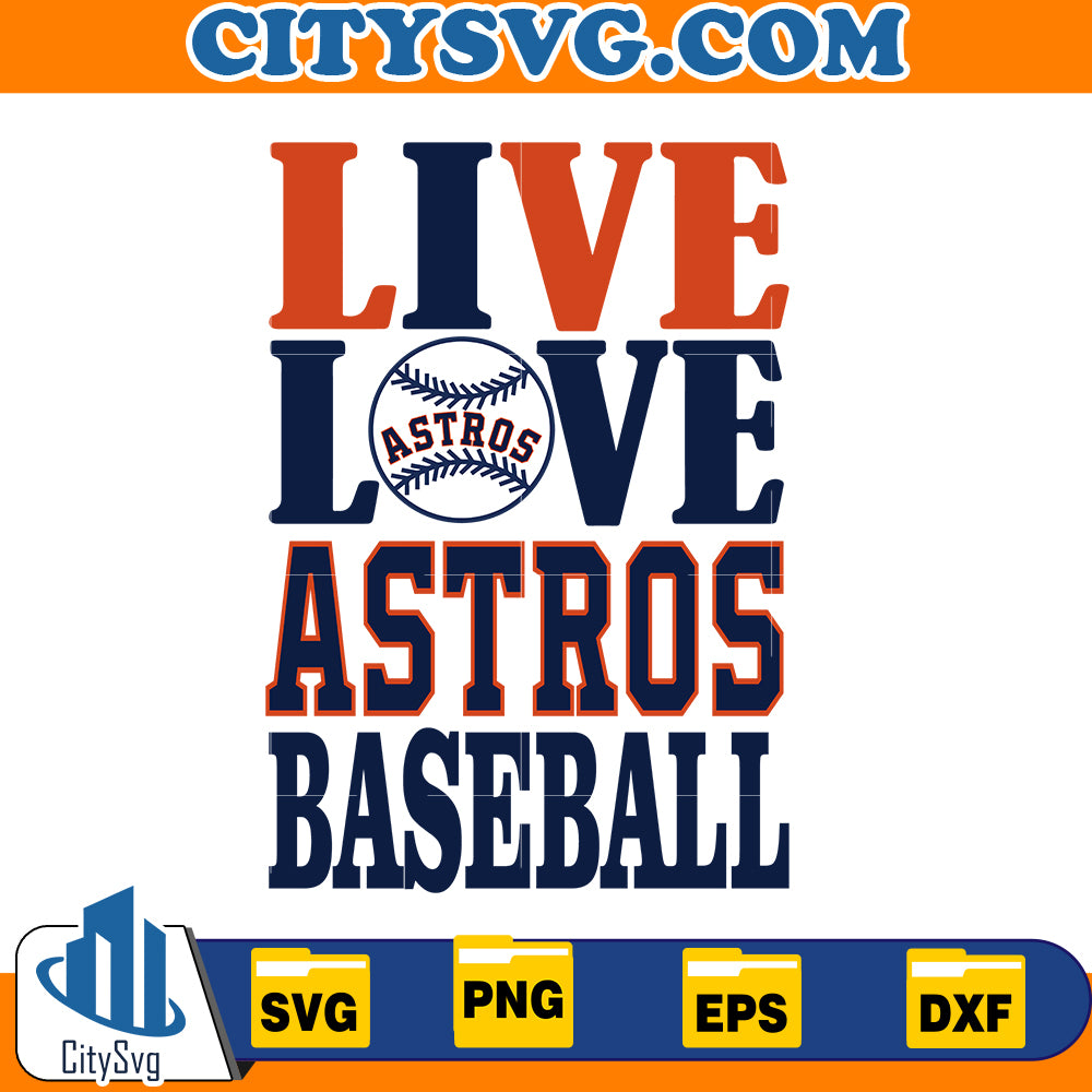 Live Love astros baseball Svg, Baseball Svg